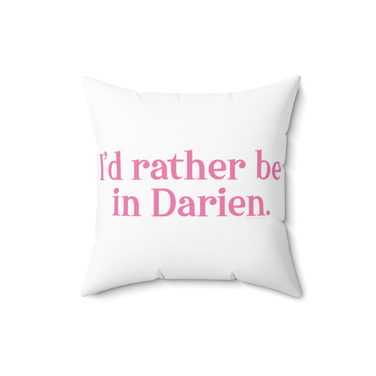 I'd rather be in darien connecticut home decor and pillow 