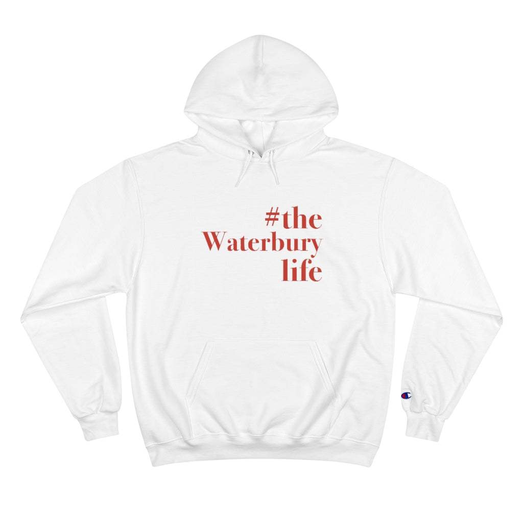 #thewaterburylife Champion Hoodie