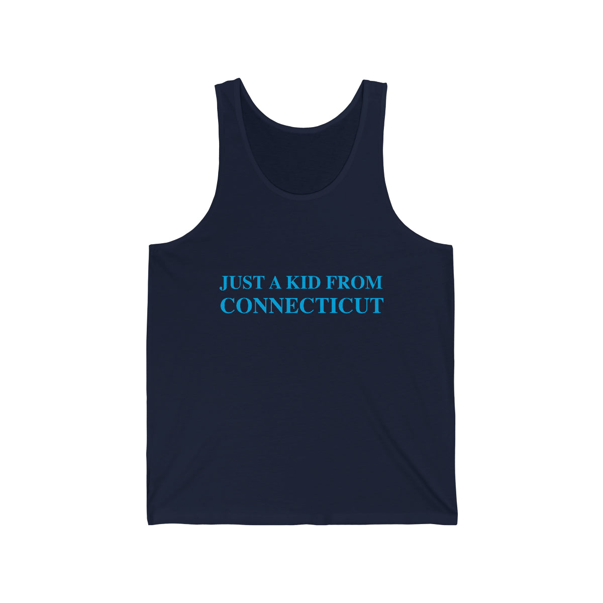 Just a kid from Connecticut Unisex Jersey Tank