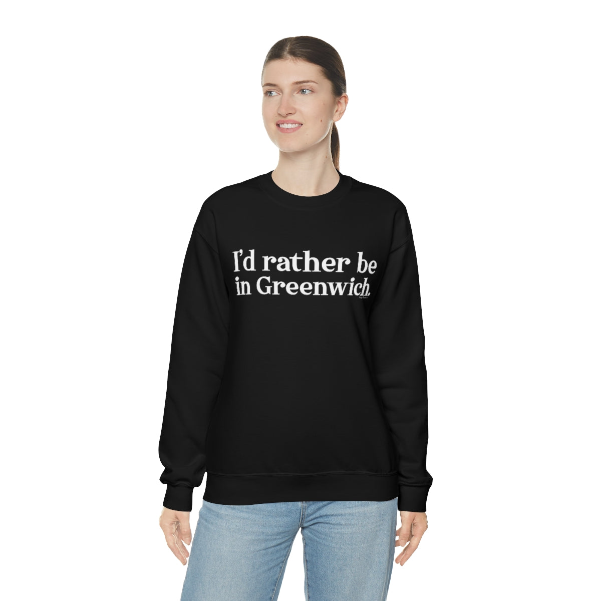 I'd rather be in Greenwich. Unisex Heavy Blend™ Crewneck Sweatshirt - White Print