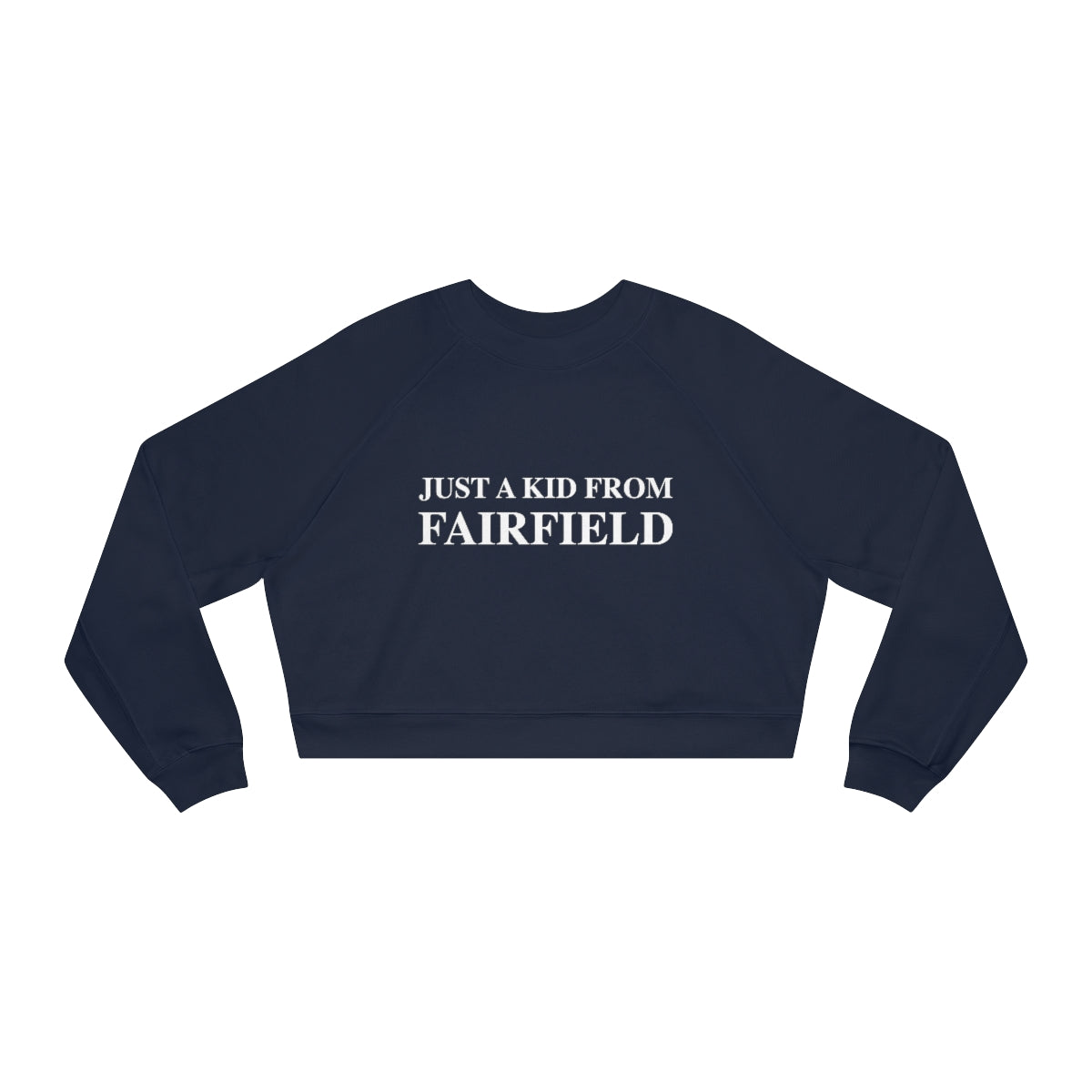 just a kid from fairfield ct / connecticut sweatshirt 