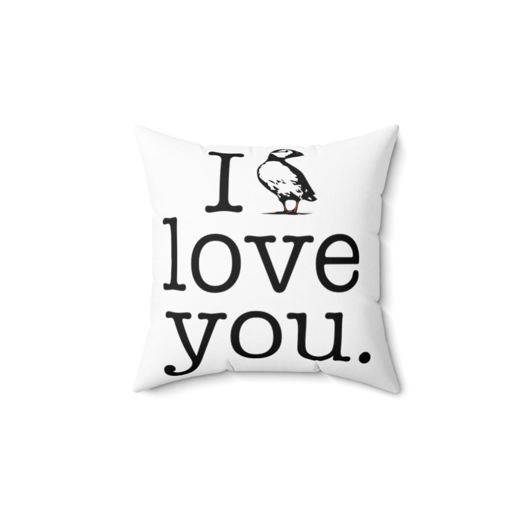 I Puffin Love You Spun Polyester Square Pillow