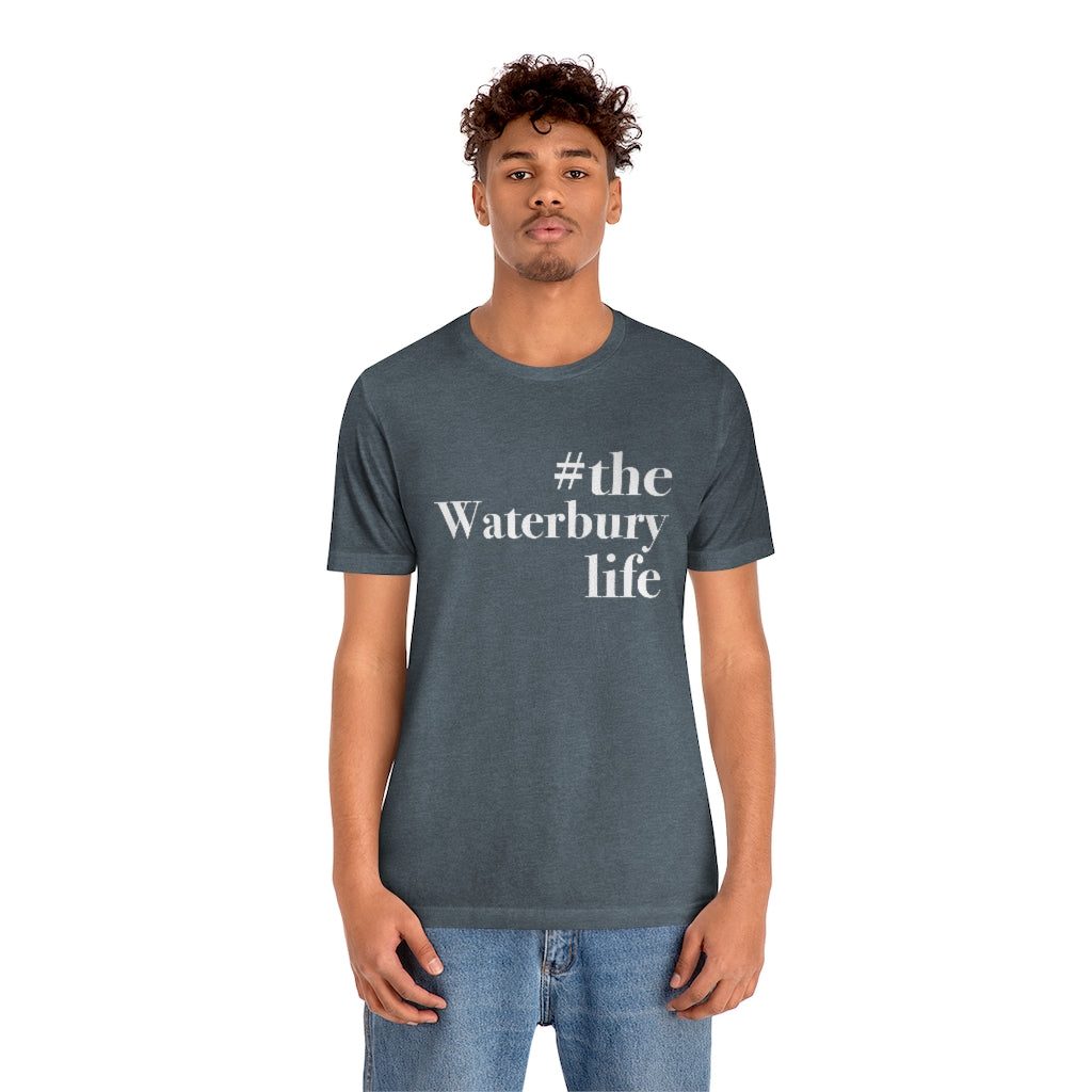 #thewaterburylife Unisex Jersey Short Sleeve Tee