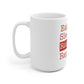 Eat. Sleep. Ridgefield. Repeat. White Ceramic Mug