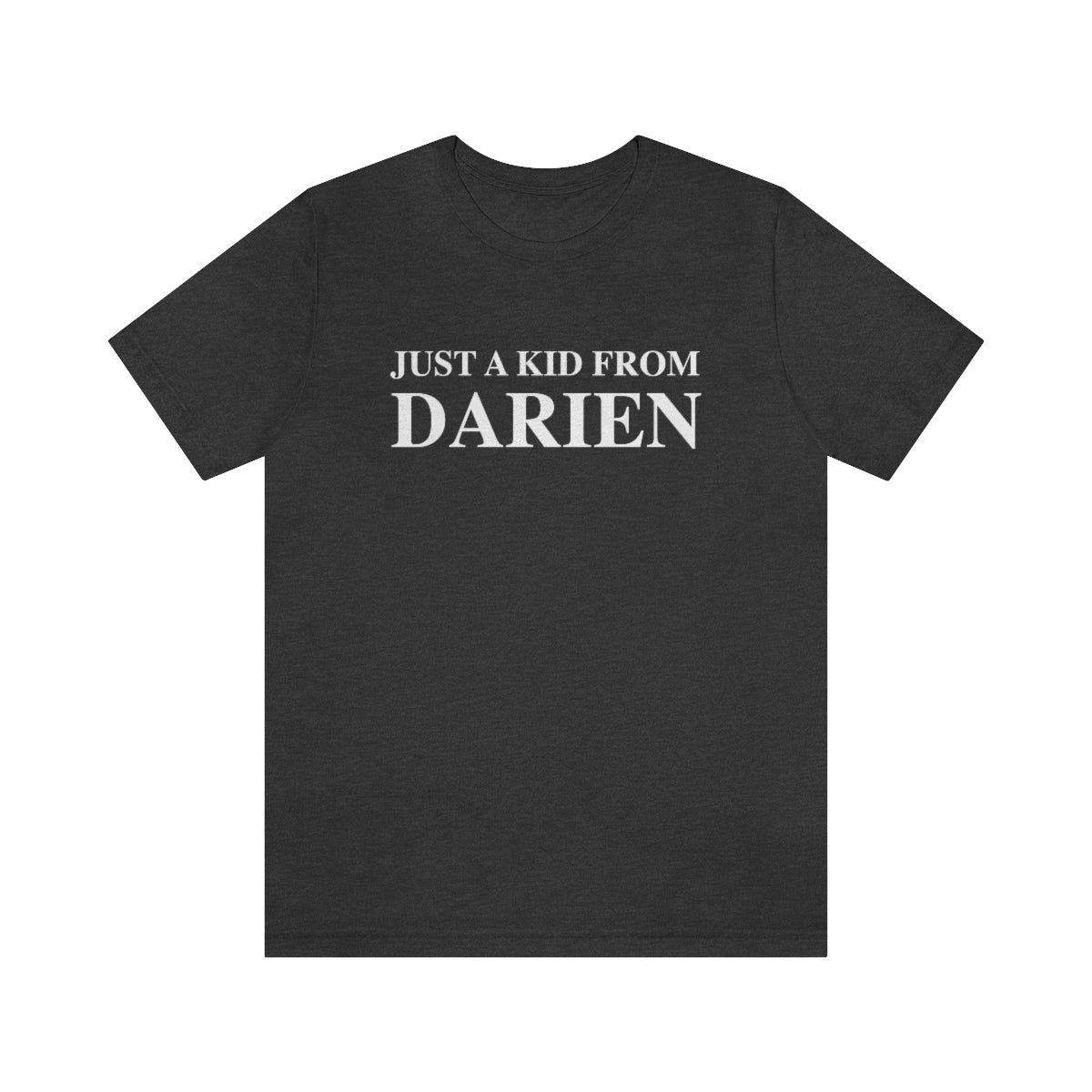 just a kid from darien connecticut tee shirt