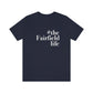 #thefairfieldlife Unisex Jersey Short Sleeve T-Shirt