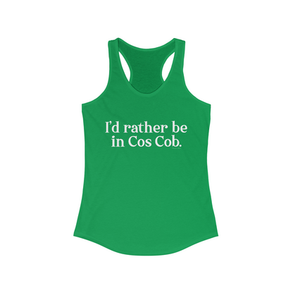 I'd rather be in cos cob tank top shirt 