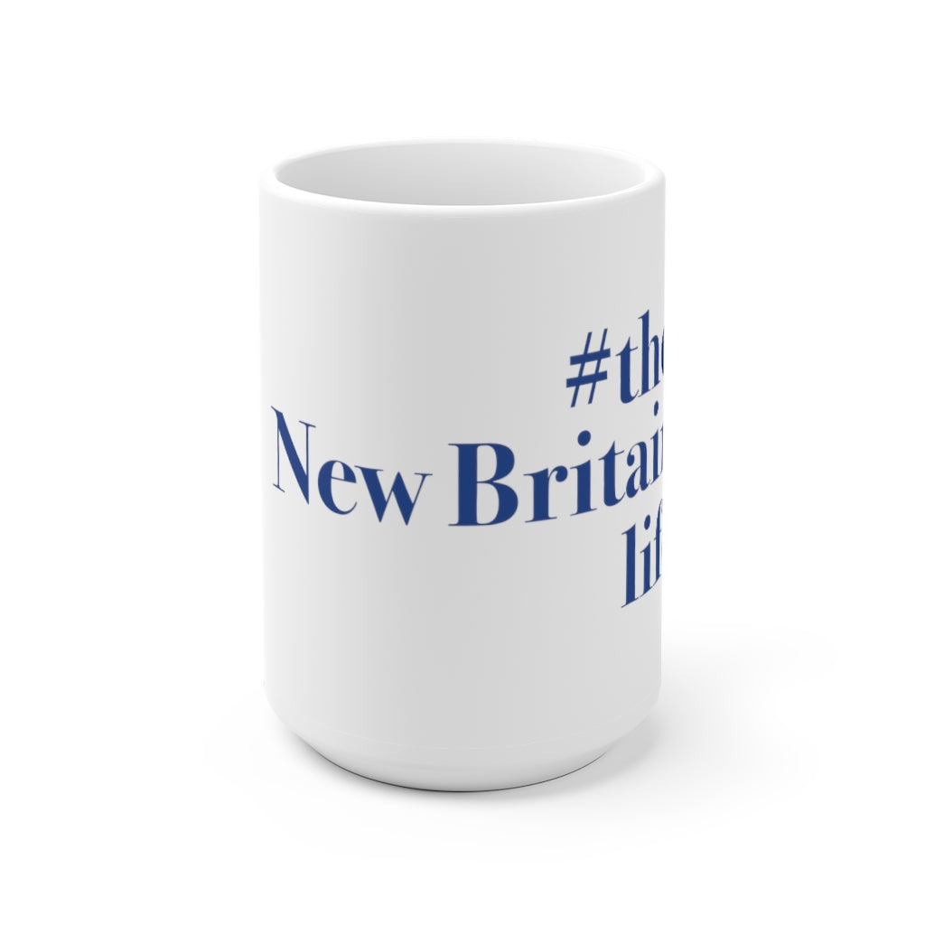 #thenewbritainlife White Ceramic Mug