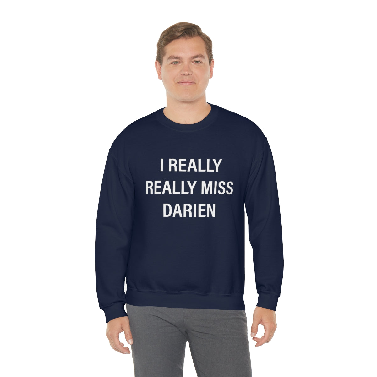 I Really Really Miss Darien Unisex Heavy Blend™ Crewneck Sweatshirt