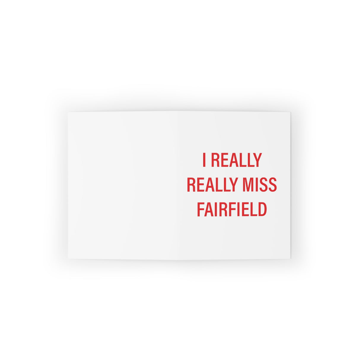 I Really Really Miss Fairfield Greeting Cards (8, 16, and 24 pcs)