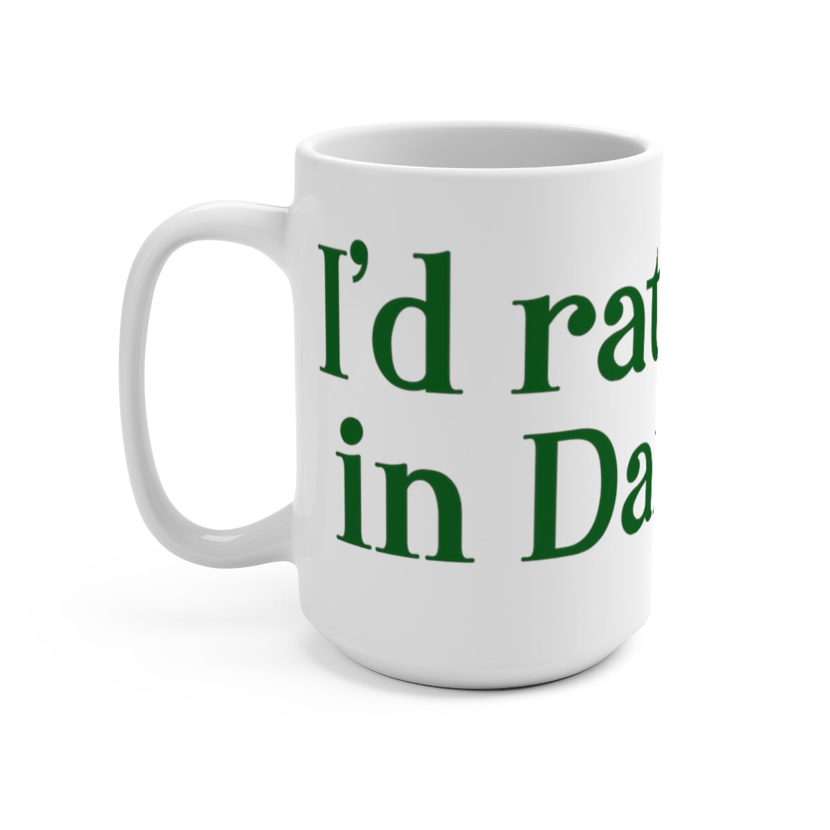 id rather be in danbury connecticut mug