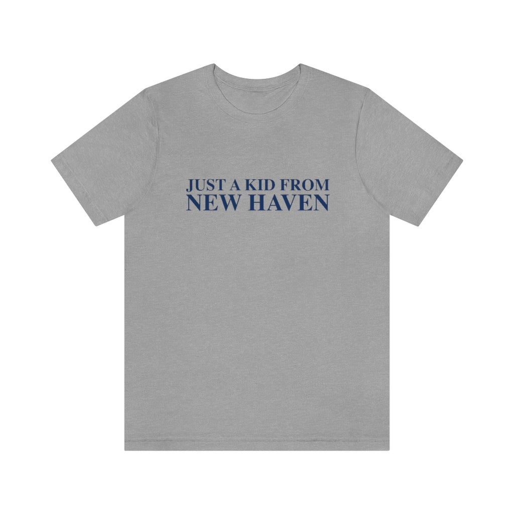 Just a kid from New Haven Unisex Jersey Short Sleeve Tee