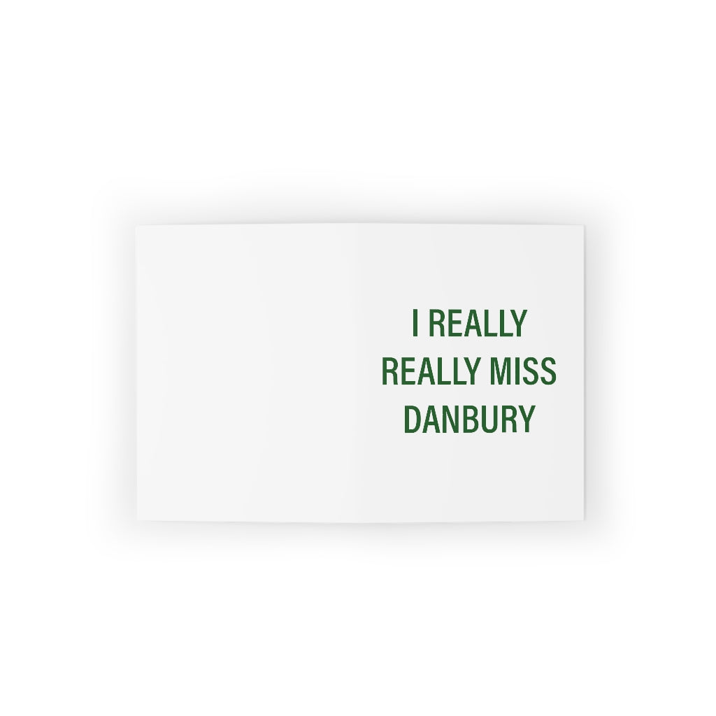 I Really Really Miss Danbury Greeting Cards (8, 16, and 24 pcs)