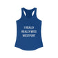 I Really Really Miss Westport Women's Ideal Racerback Tank