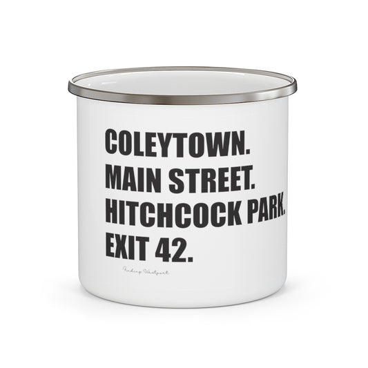 Coleytown. Main Street. Hitchcock Park. Exit 42. Enamel Camping Mug  How do you say Westport without saying Westport? Westport, Connecticut is filled with unique aspects. Each providing different elements that make up the town from historic to modern traditions.   Proceeds of this collection goes to help build Finding Westport and Finding Connecticut's  brands. 