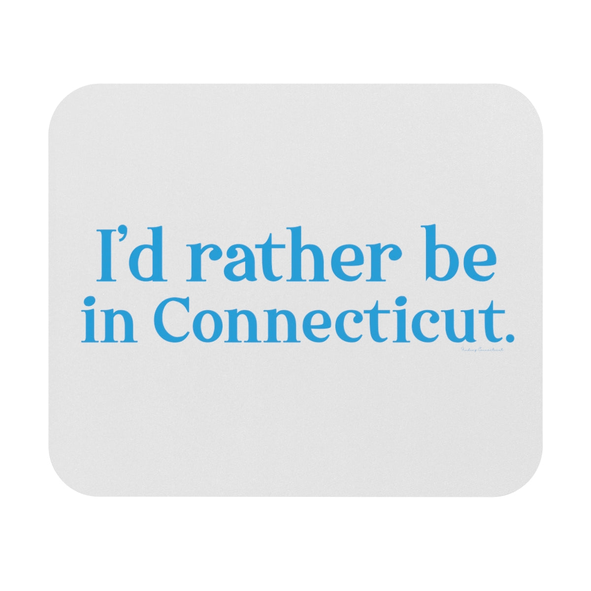 ct / connecticut mouse pad