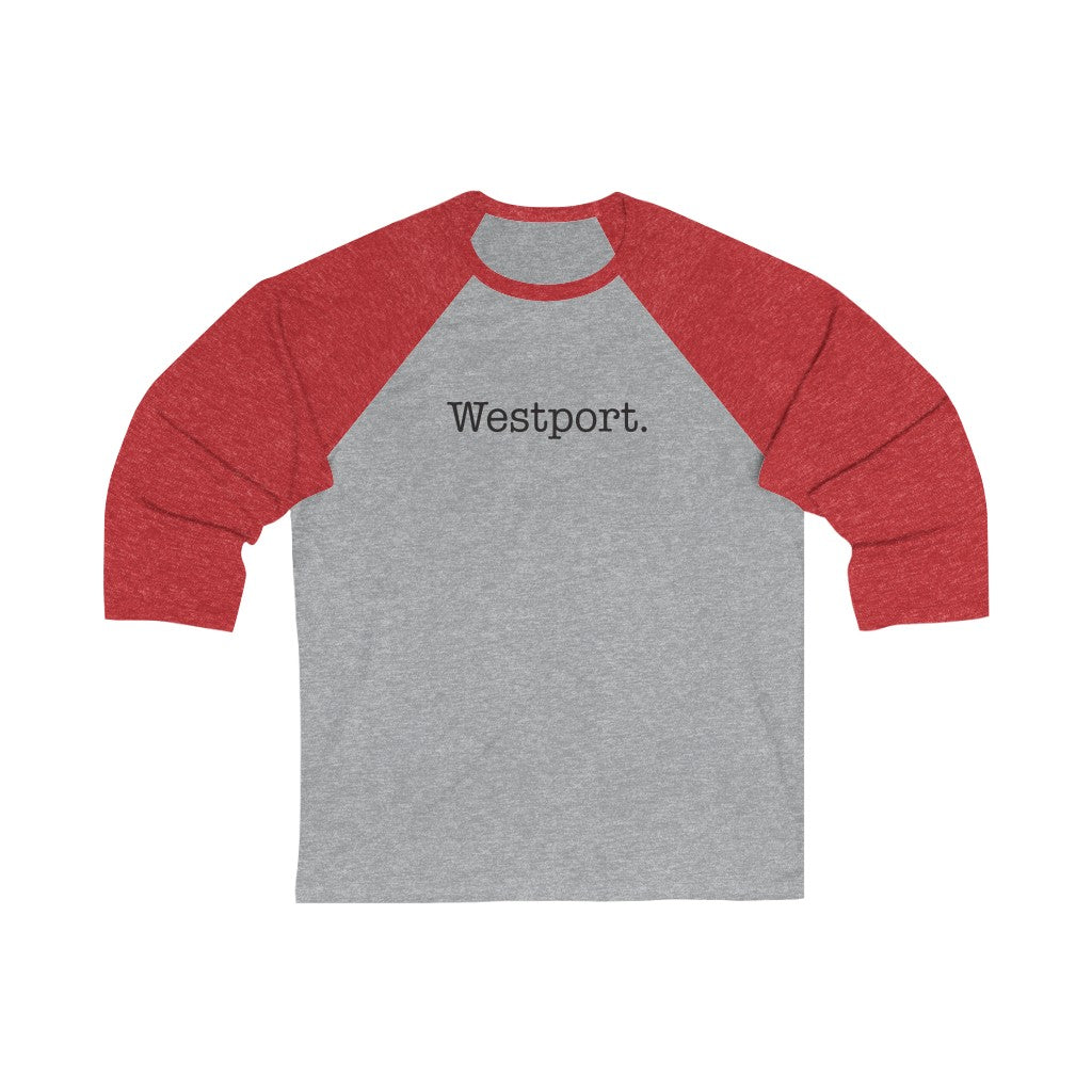 Westport. Unisex 3\4 Sleeve Baseball Tee