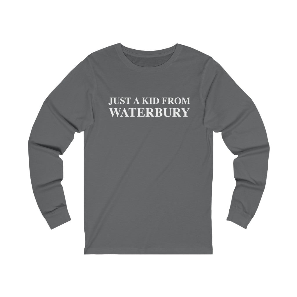 Just a kid from Waterbury Unisex Jersey Long Sleeve Tee