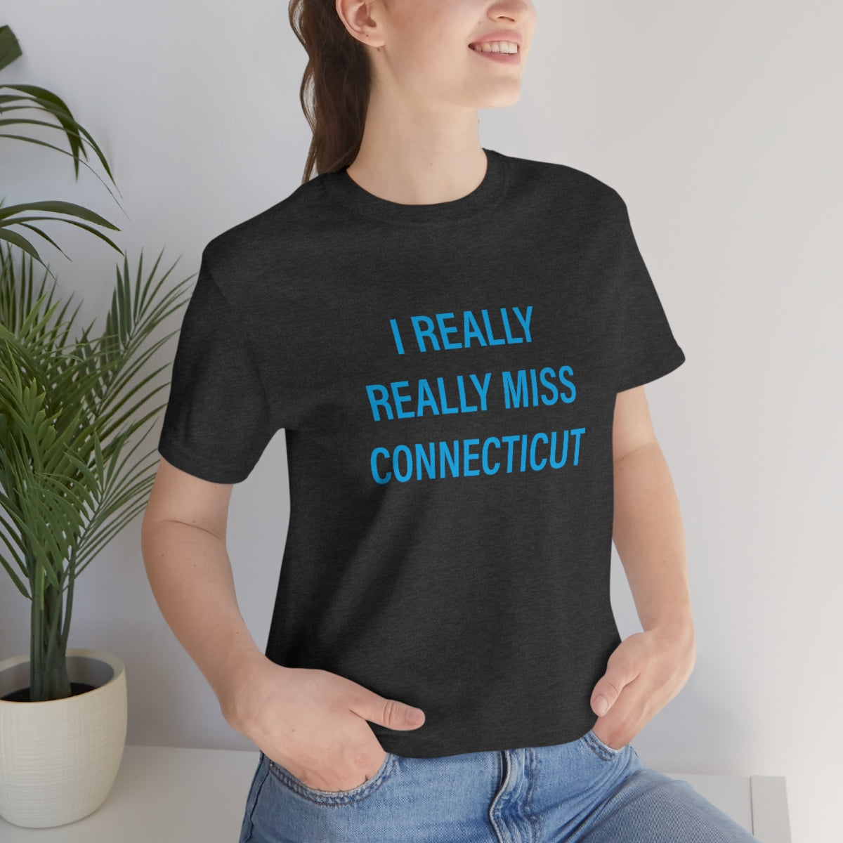 I Really Really Miss Connecticut Unisex Jersey Short Sleeve Tee