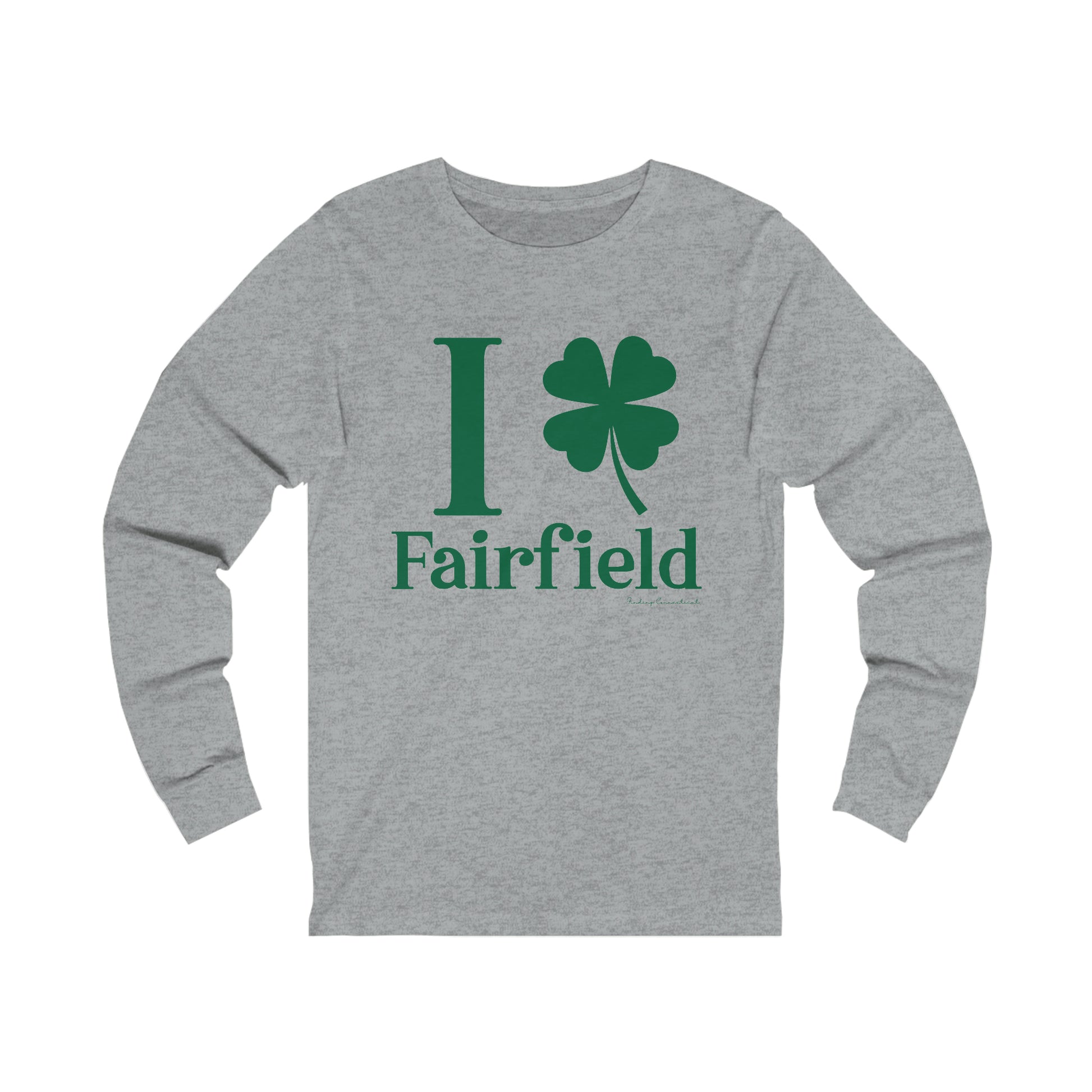 Fairfield Connecticut St. Patrick's Day shirt, I Clover Fairfield