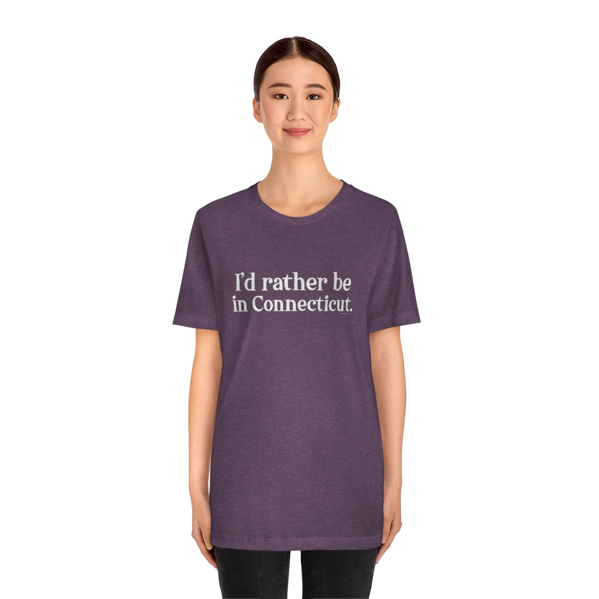 I'd rather be in Connecticut. Unisex Jersey Short Sleeve Tee