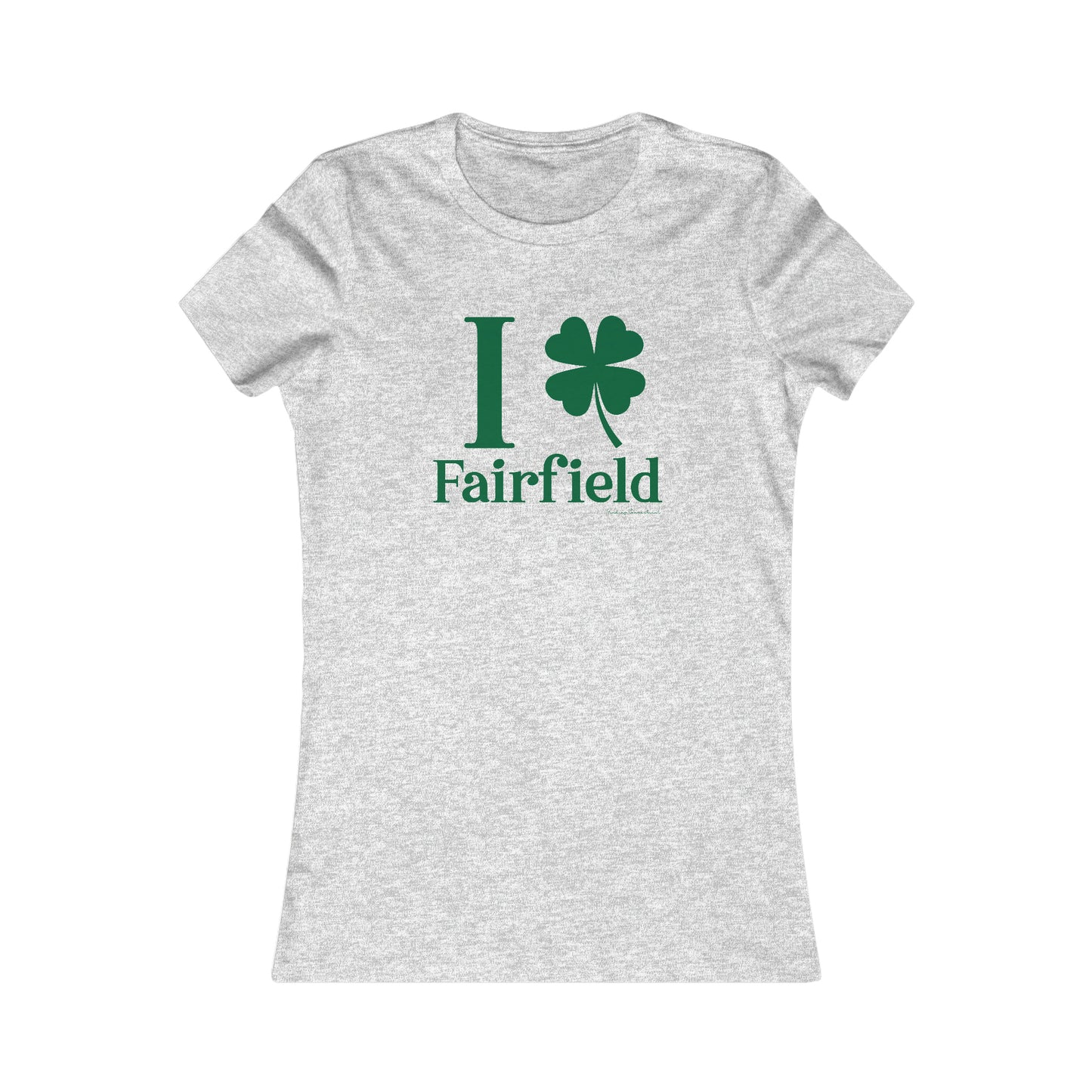 Fairfield Connecticut St. Patrick's Day shirt, I Clover Fairfield