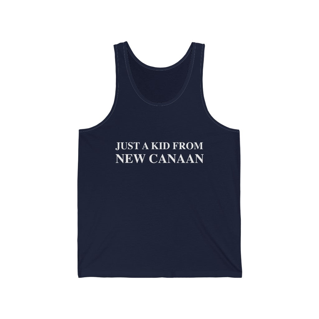  Just a kid from New Canaan Unisex Jersey Tank  Are you proud to be from New Canaan?  Show the world where you're from New Canaan! Represent New Canaan with this collection!   Proceeds from this collection help grow Finding New Canaan and Finding Connecticut websites and brands. 