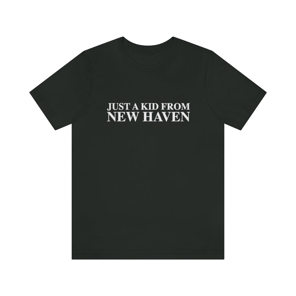 Just a kid from New Haven Unisex Jersey Short Sleeve Tee