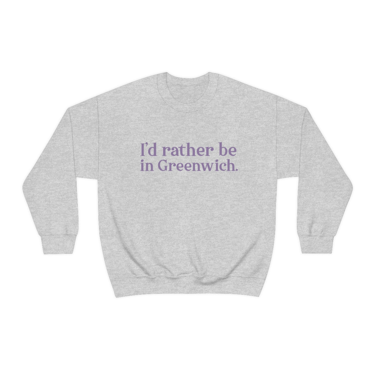 I'd rather be in Greenwich. Unisex Heavy Blend™ Crewneck Sweatshirt - Purple Print