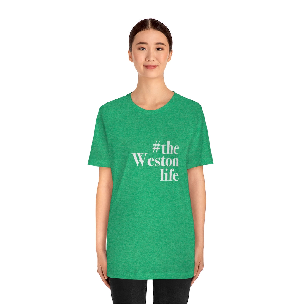 #thewestonlife, Weston, Connecticut tee shirts, hoodies sweatshirts, mugs and other apparel, home gifts and souvenirs. Proceeds of this collections goes to help Finding Connecticut’s brand. Free USA shipping 