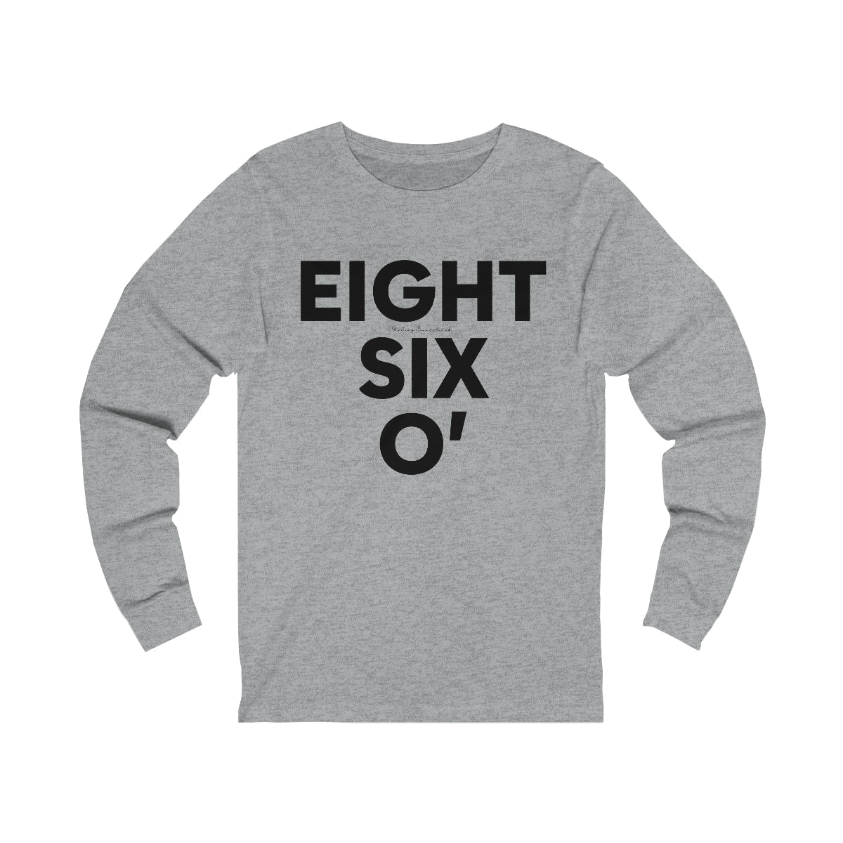 Eight Six O' Unisex Jersey Long Sleeve Tee