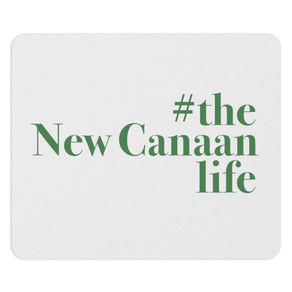 #thenewcanaanlife Mousepad