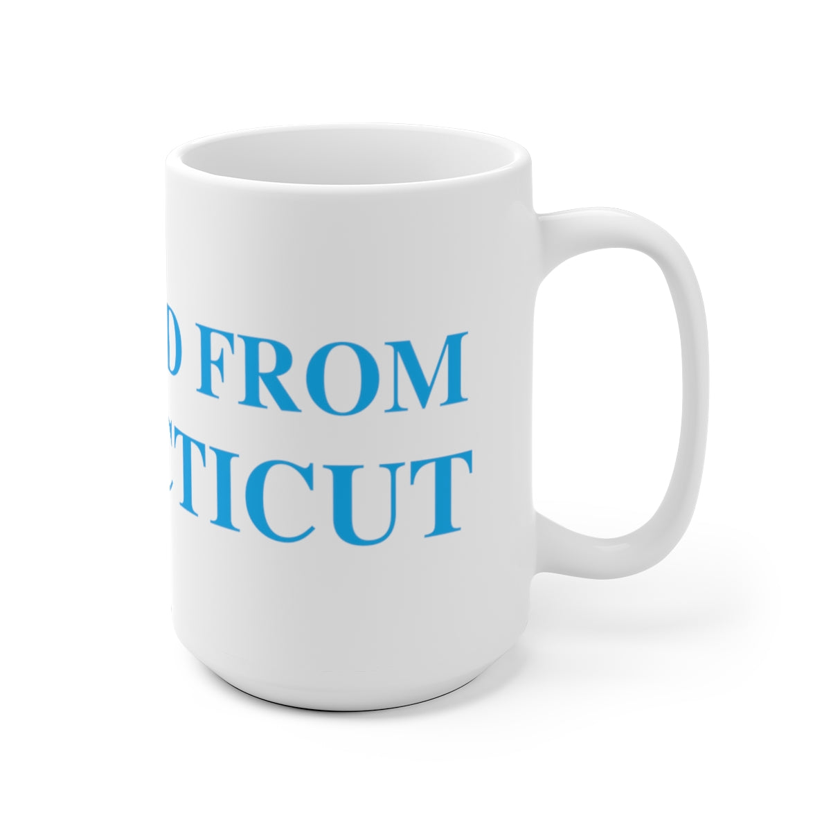 Just a kid from Connecticut White Ceramic Mug