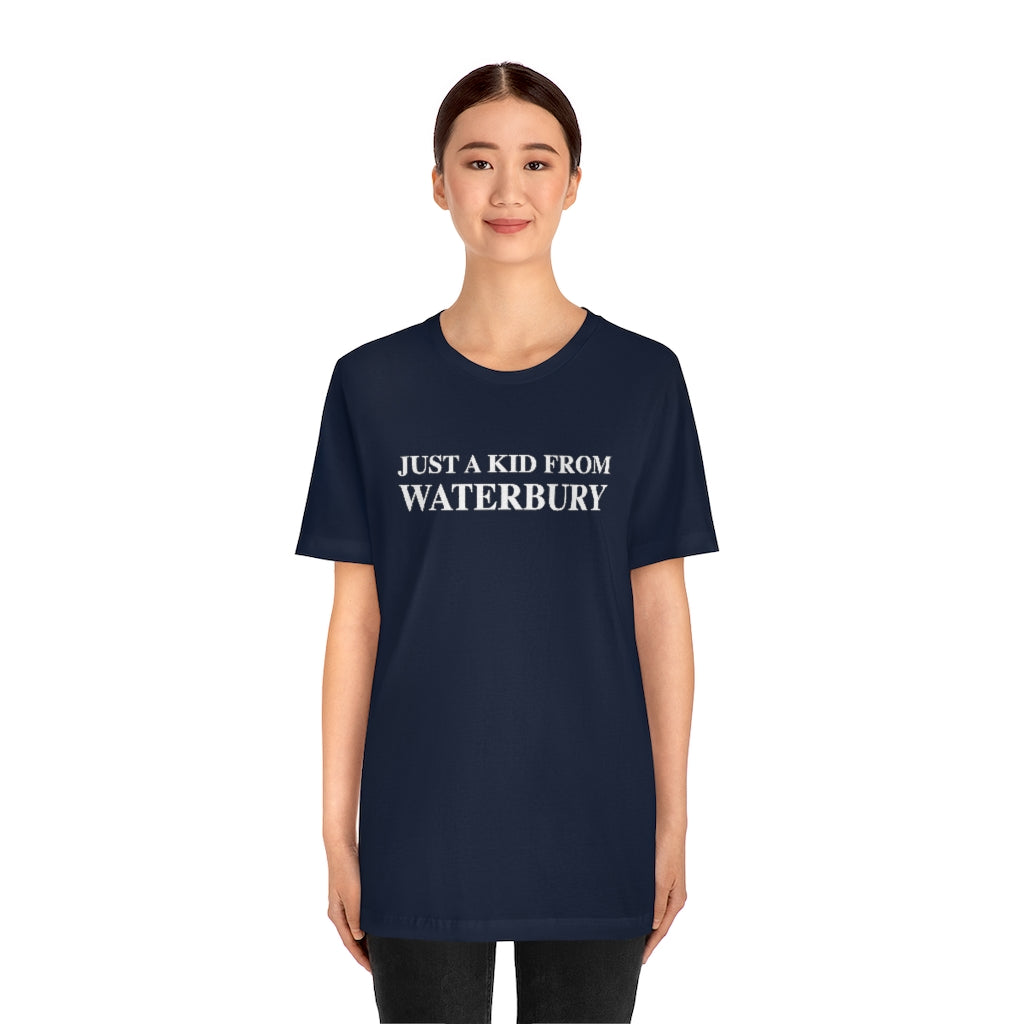 Just a kid from Waterbury Unisex Jersey Short Sleeve Tee