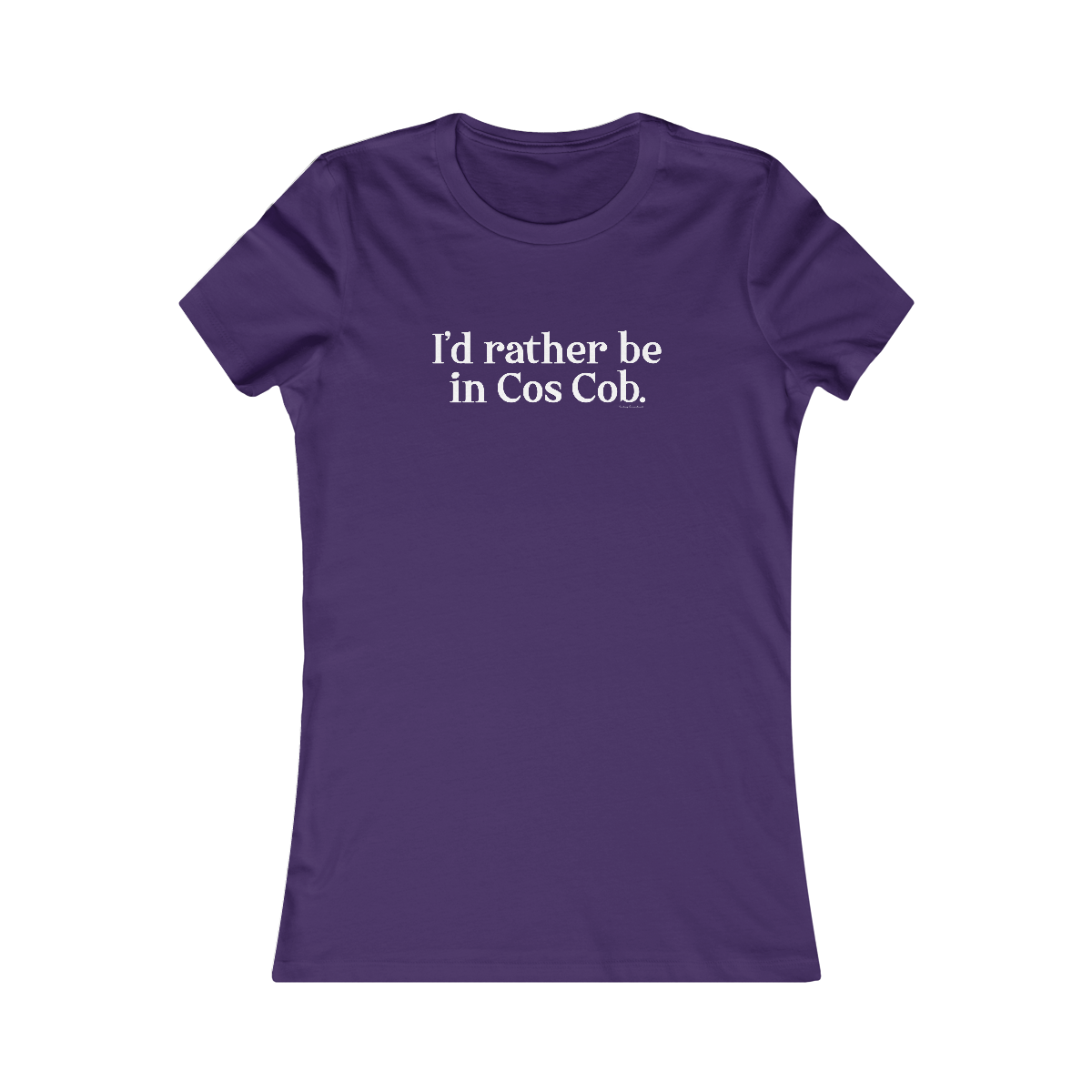 I'd rather be in cos cob womens tee shirt 