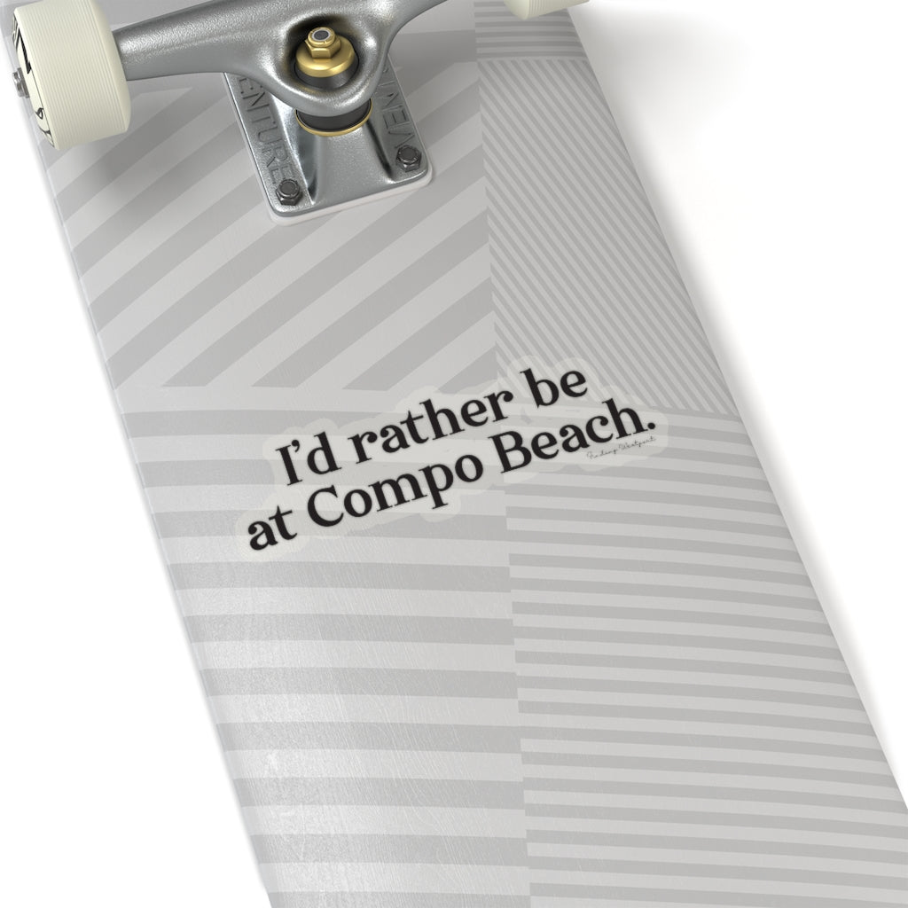 I'd rather be at Compo Beach. Kiss-Cut Stickers