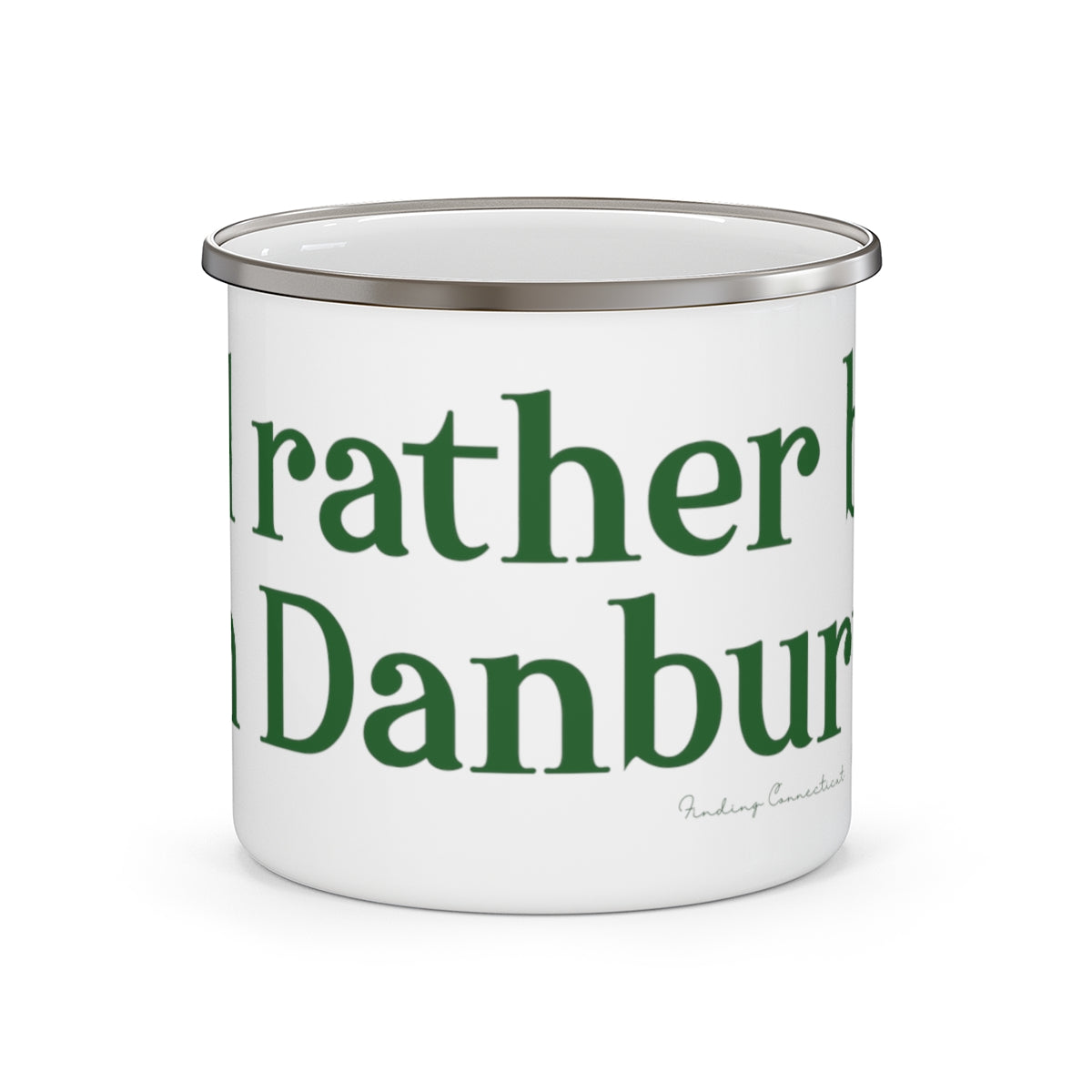 I'd rather be in danbury mug