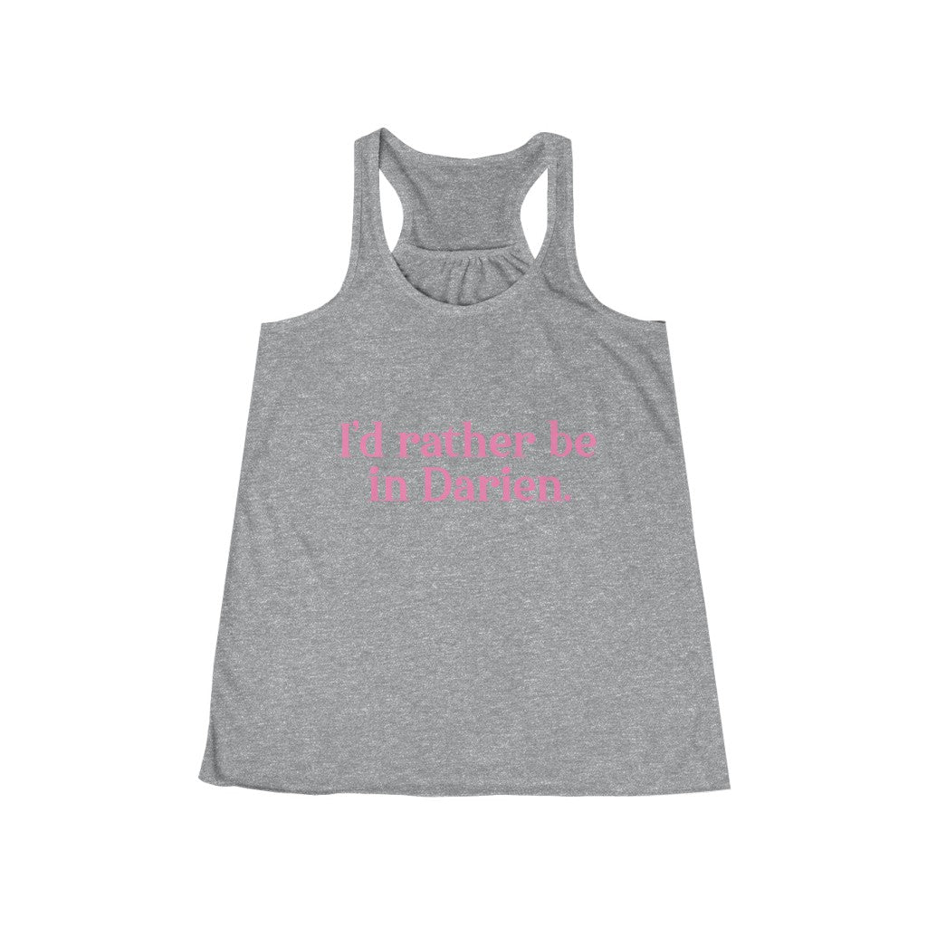 I'd rather be in Darien. Women's Flowy Racerback Tank