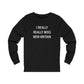 I Really Really Miss New Britain Unisex Jersey Long Sleeve Tee