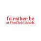 I'd rather be at Penfield Beach. Kiss-Cut Stickers