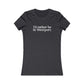 I’d rather be in Westport. Women's Favorite Tee