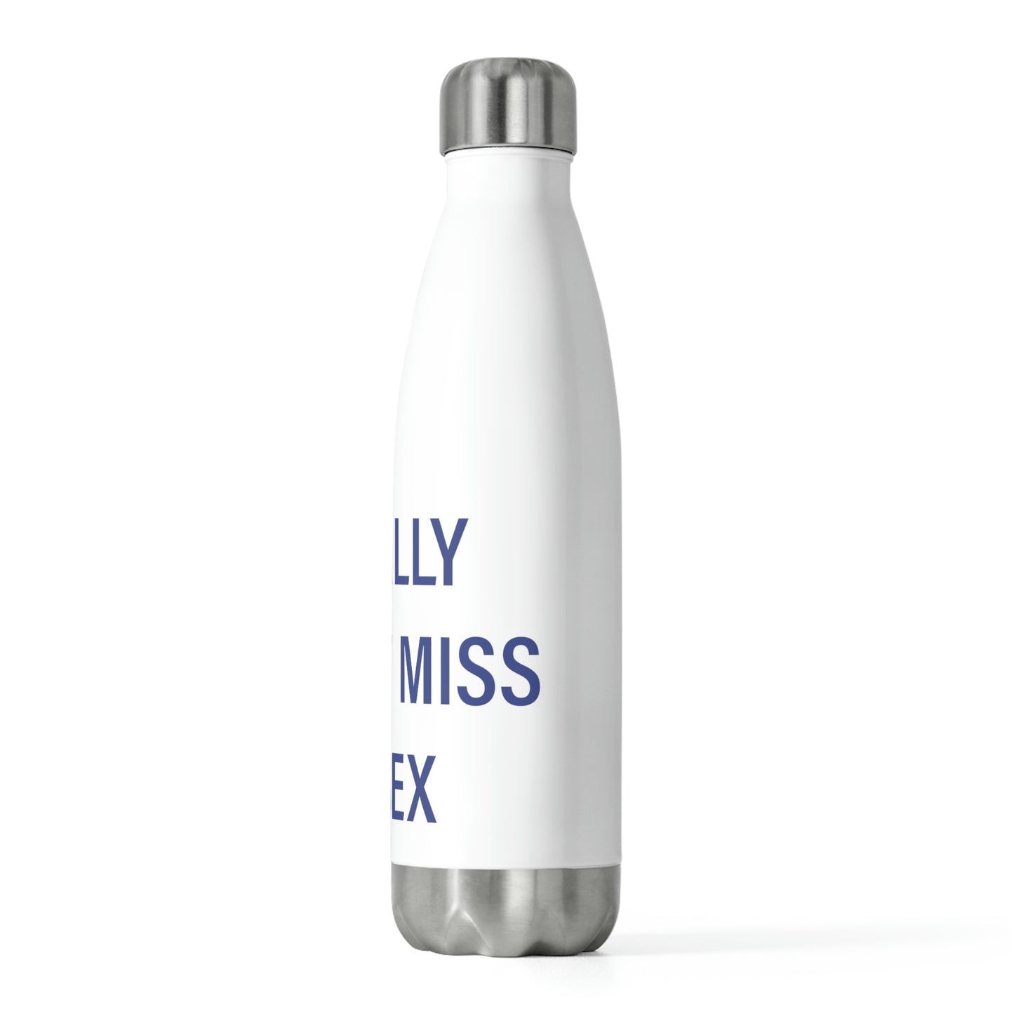 I Really Really Miss Essex 20oz Insulated Bottle