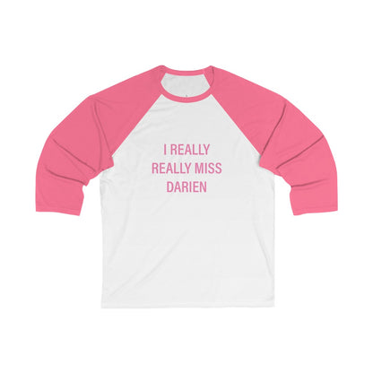 I really really miss darien unisex shirt