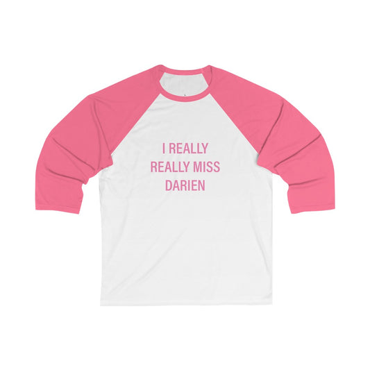 I really really miss darien unisex shirt