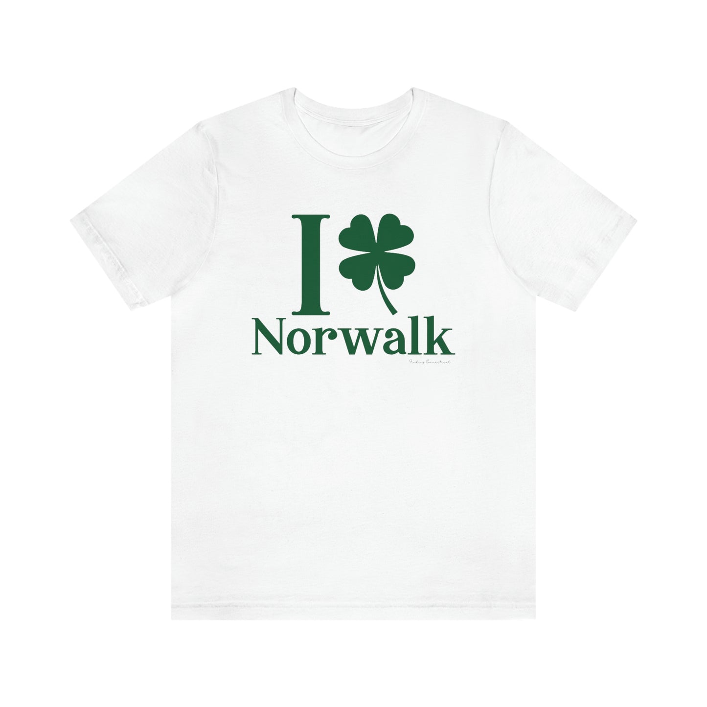 Norwalk Connecticut St. Patrick's Day shirt, I Clover Norwalk