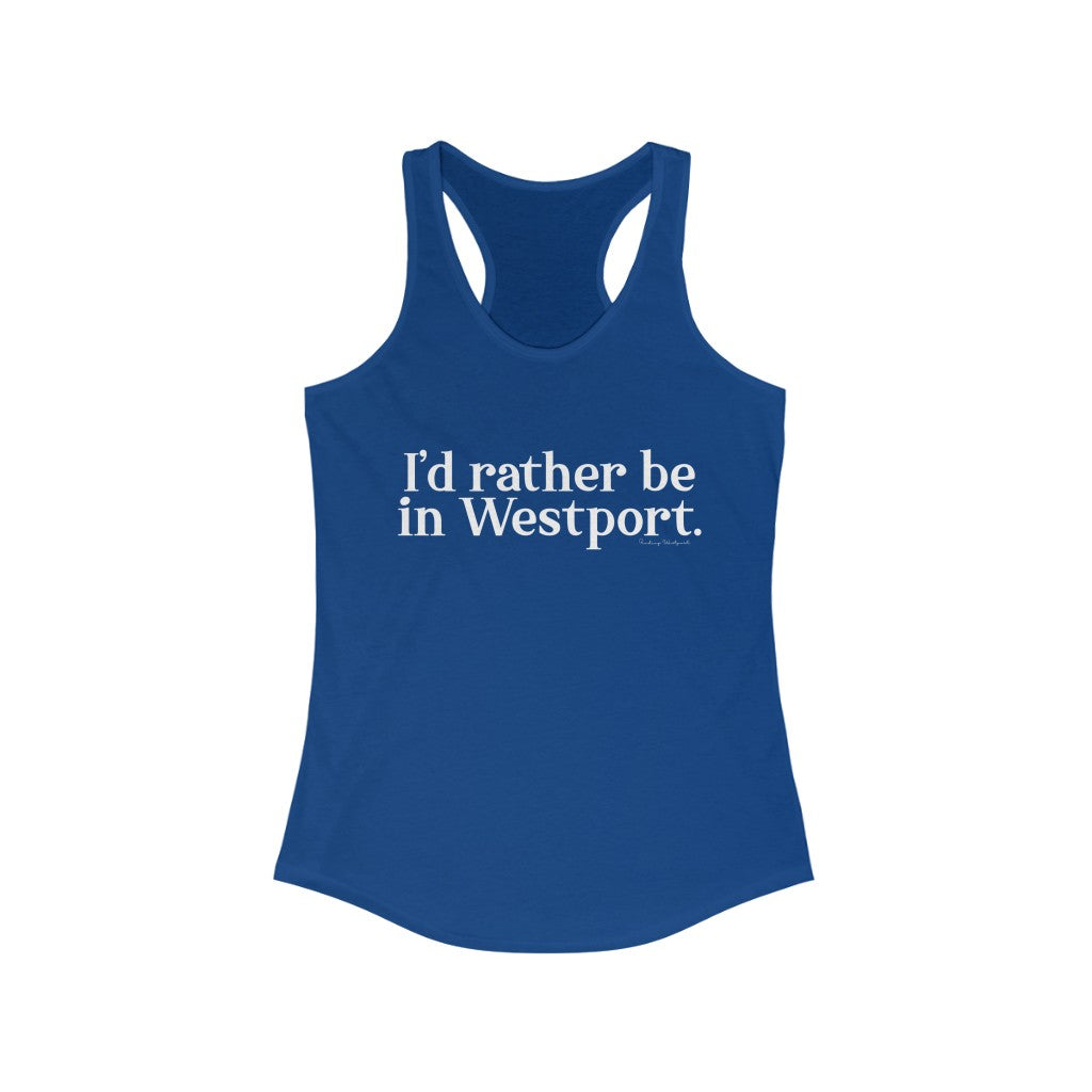 I'd rather be in Westport shirts, apparel, gifts, mugs and tank tops, finding westport. Finding connecticut 