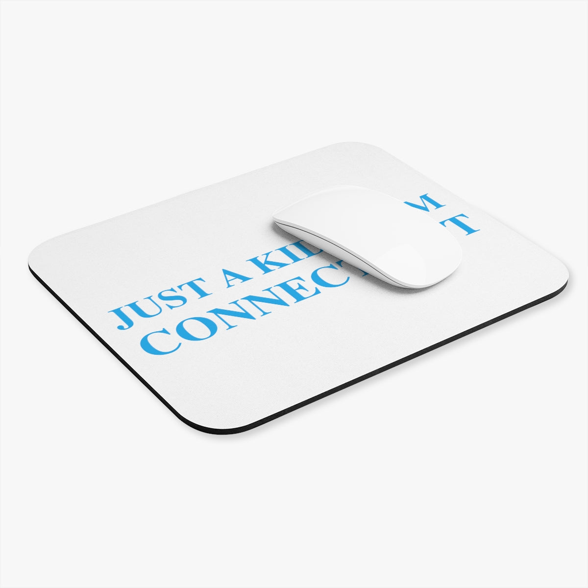 Just a kid from Connecticut Mouse Pad (Rectangle)