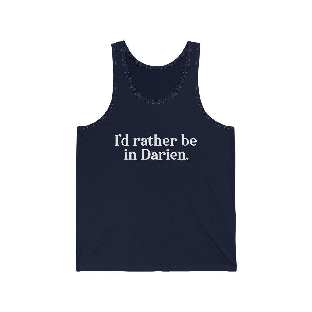 I'd rather be darien unsiex tank top shirt