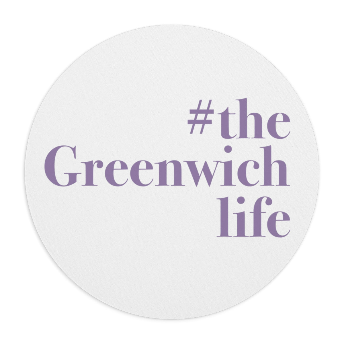 #thegreenwichlife Mousepad