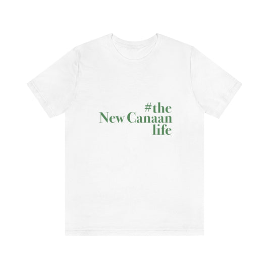 #thenewcanaanlife Unisex Jersey Short Sleeve Tee